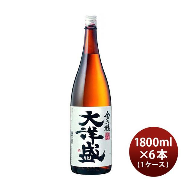 金乃穂 大洋盛 1800ml 1.8L 6本 1ケース 大洋酒造 日本酒 直送